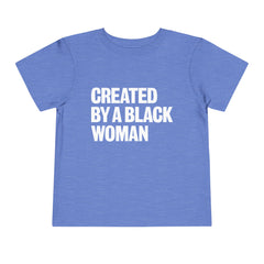 Created By A Black Woman Toddler T-Shirt - White