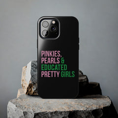 Pinkies Pearls & Educated Pretty Girls Tough Case For IPhone® - Black