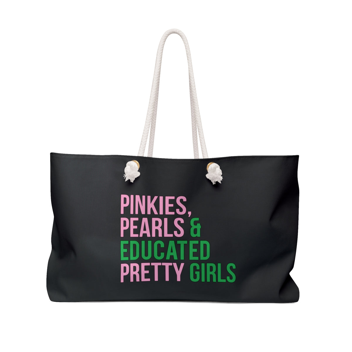 Pinkies Pearls & Educated Pretty Girls Weekender Bag
