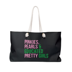 Pinkies Pearls & Educated Pretty Girls Weekender Bag