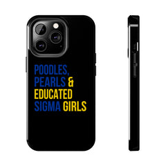Poodles, Pearls & Educated Sigma Girls Tough Case For IPhone® - Black