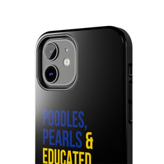 Poodles, Pearls & Educated Sigma Girls Tough Case For IPhone® - Black