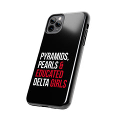 Pyramids Pearls & Educated Delta Girls Tough Case For IPhone® - Black