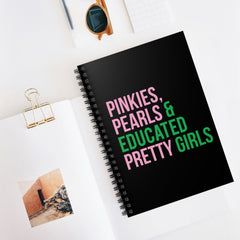 Pinkies Pearls & Educated Pretty Girls Spiral Notebook