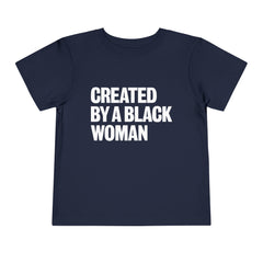 Created By A Black Woman Toddler T-Shirt - White