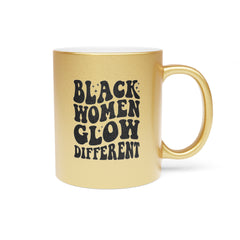 Black Women Glow Different Metallic Mug