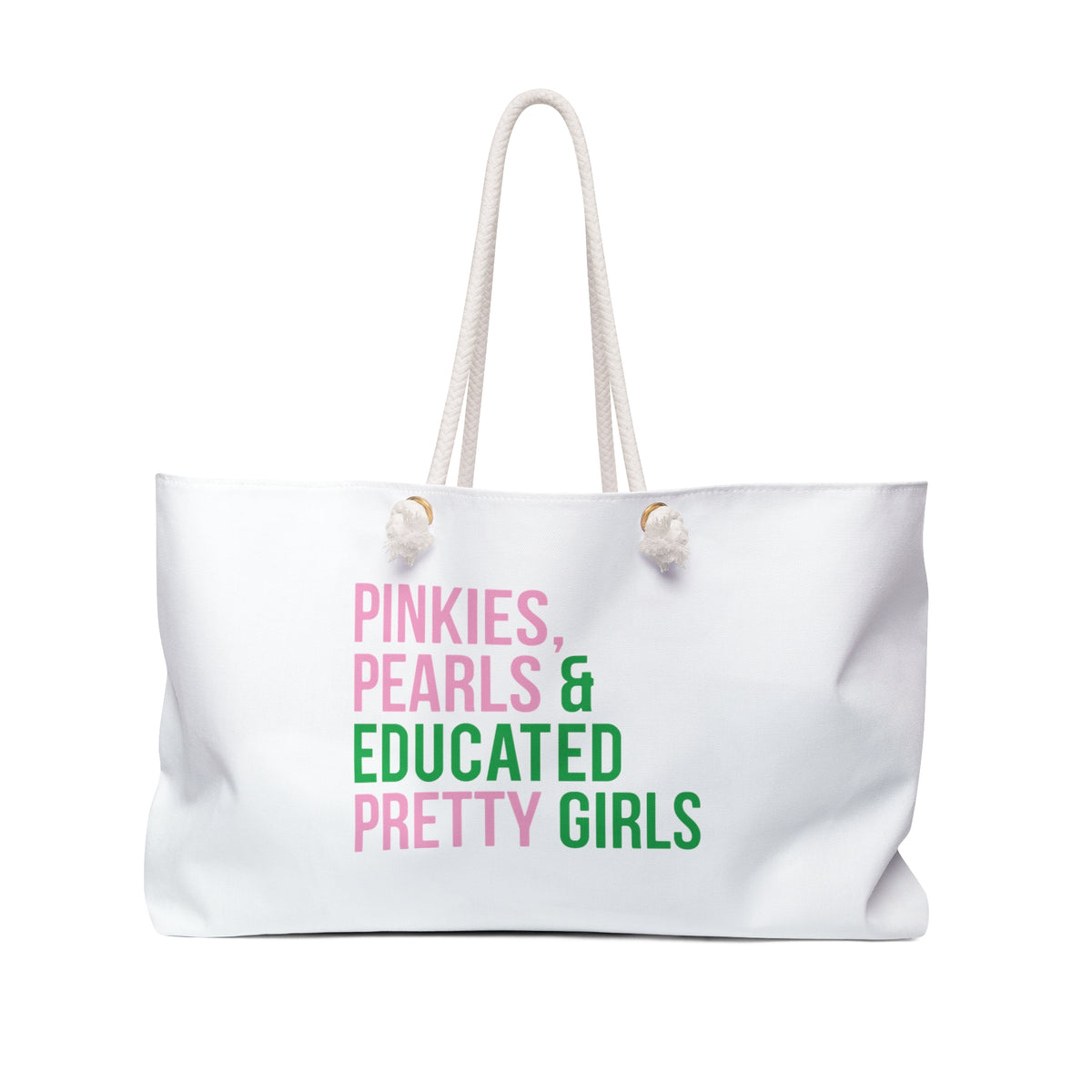 Pinkies Pearls & Educated Pretty Girls Weekender Bag