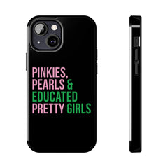Pinkies Pearls & Educated Pretty Girls Tough Case For IPhone® - Black