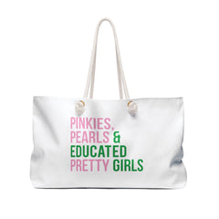 Pinkies Pearls & Educated Pretty Girls Weekender Bag
