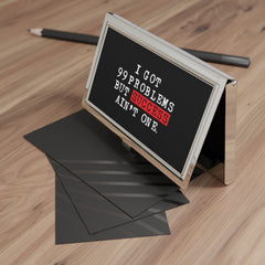 I Got 99 Problems But Success Ain't One Business Card Holder - Black