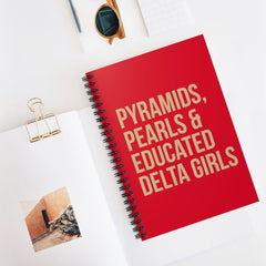 Pyramids Pearls & Educated Delta Girls  Spiral Notebook - Crimson & Cream