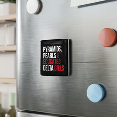 Pyramids, Pearls & Educated Delta Girls Square Porcelain Magnet