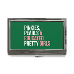Pinkies Pearls & Educated Pretty Girls Business Card Holder - Green