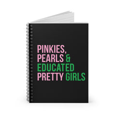 Pinkies Pearls & Educated Pretty Girls Spiral Notebook