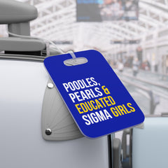 Poodles Pearls & Educated Sigma Girls Luggage Tags