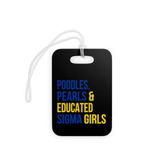 Poodles Pearls & Educated Sigma Girls Luggage Tag - Black