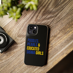 Poodles, Pearls & Educated Sigma Girls Tough Case For IPhone® - Black
