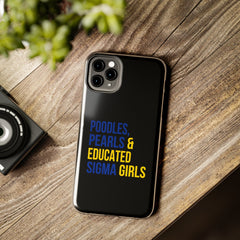 Poodles, Pearls & Educated Sigma Girls Tough Case For IPhone® - Black