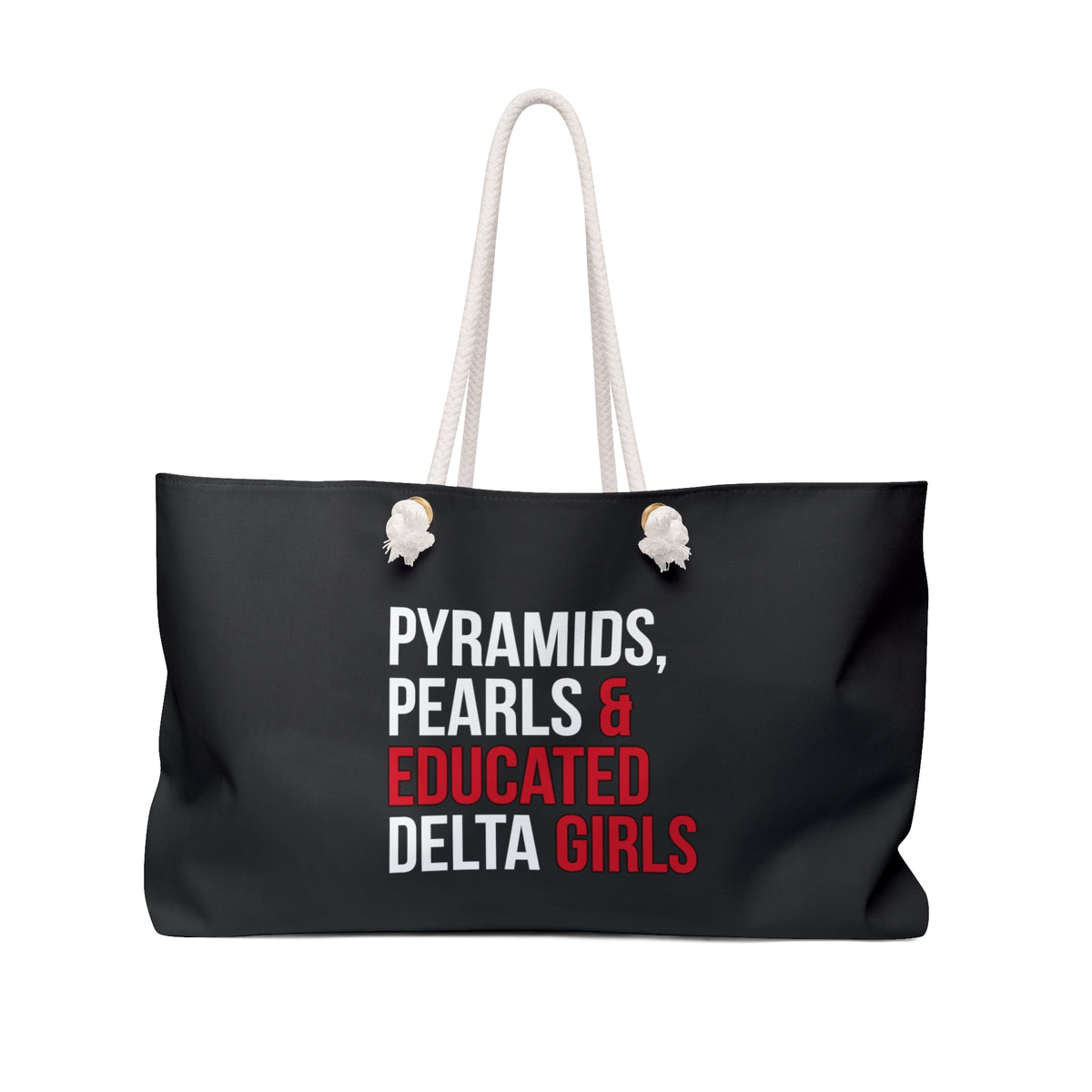Pyramids, Pearls & Educated Delta Girls Weekender Bag
