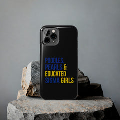 Poodles, Pearls & Educated Sigma Girls Tough Case For IPhone® - Black