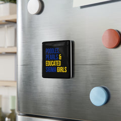 Poodles, Pearls & Educated Sigma Girls Square Porcelain Magnet - Black