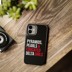Pyramids Pearls & Educated Delta Girls Tough Case For IPhone® - Black