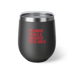 Pyramids Pearls & Educated Delta Girls Insulated Cup