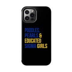Poodles, Pearls & Educated Sigma Girls Tough Case For IPhone® - Black