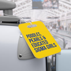 Poodles Pearls & Educated Sigma Girls Luggage Tags - Yellow