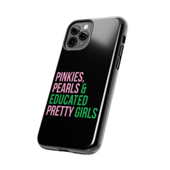 Pinkies Pearls & Educated Pretty Girls Tough Case For IPhone® - Black