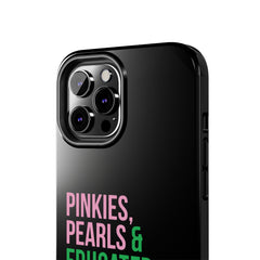 Pinkies Pearls & Educated Pretty Girls Tough Case For IPhone® - Black