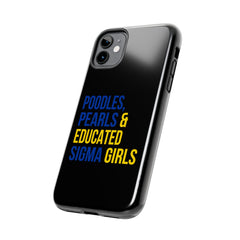 Poodles, Pearls & Educated Sigma Girls Tough Case For IPhone® - Black