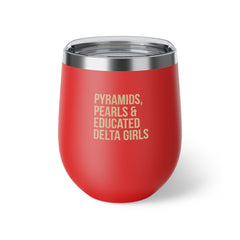 Pyramids Pearls & Educated Delta Girls Insulated Cup