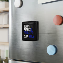 Doves, Pearls & Educated Zeta Girls Square Porcelain Magnet