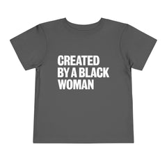 Created By A Black Woman Toddler T-Shirt - White