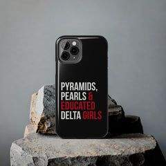 Pyramids Pearls & Educated Delta Girls Tough Case For IPhone® - Black