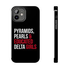 Pyramids Pearls & Educated Delta Girls Tough Case For IPhone® - Black