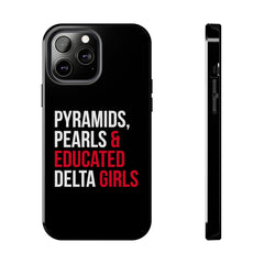 Pyramids Pearls & Educated Delta Girls Tough Case For IPhone® - Black