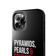 Pyramids Pearls & Educated Delta Girls Tough Case For IPhone® - Black
