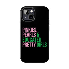 Pinkies Pearls & Educated Pretty Girls Tough Case For IPhone® - Black
