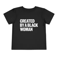 Created By A Black Woman Toddler T-Shirt - White