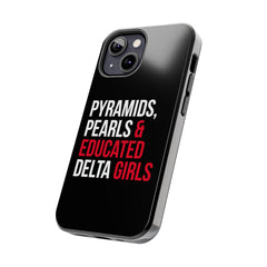 Pyramids Pearls & Educated Delta Girls Tough Case For IPhone® - Black