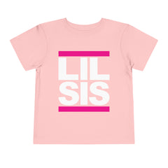 Lil Sis Hip Hop Toddler Shirt - Pink White