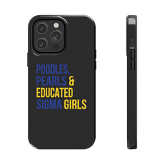 Poodles, Pearls & Educated Sigma Girls Tough Case For IPhone® - Black
