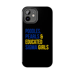 Poodles, Pearls & Educated Sigma Girls Tough Case For IPhone® - Black