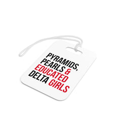 Pyramids Pearls & Educated Delta Girls Luggage Tags - White