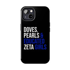 Doves, Pearls & Educated Zeta Girls Tough Case For IPhone® - Black