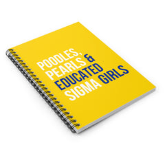 Poodles Pearls & Educated Sigma Girls Spiral Notebook - Multi