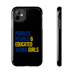 Poodles, Pearls & Educated Sigma Girls Tough Case For IPhone® - Black