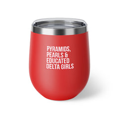Pyramids Pearls & Educated Delta Girls Insulated Cup